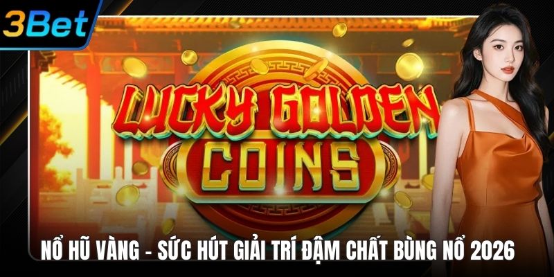 Nổ hũ vàng